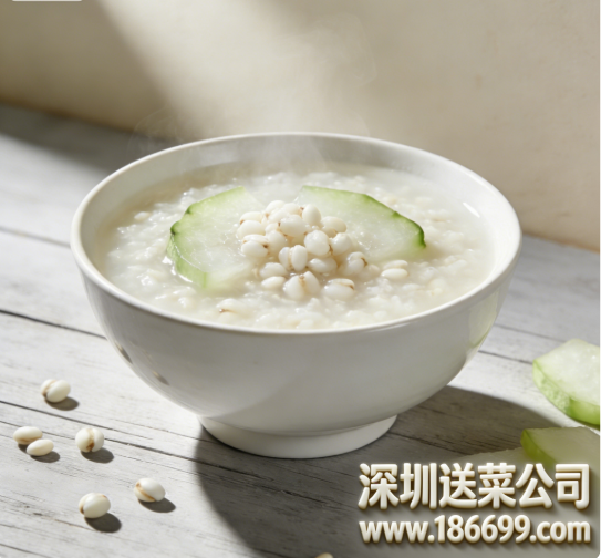 深圳送菜公司談談：薏仁冬瓜粥有哪些功效？
